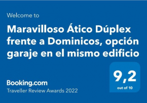 Maravilloso Ático Dúplex frente a Dominicos, opción garaje en el mismo edificio